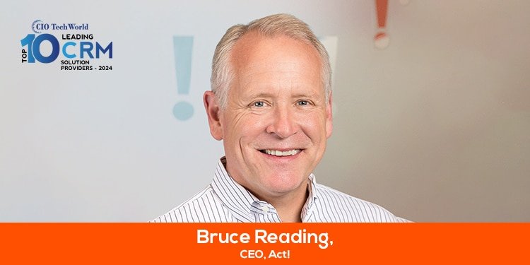 Bruce Reading, Act!, CEO